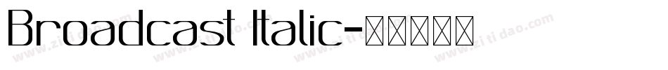 Broadcast Italic字体转换